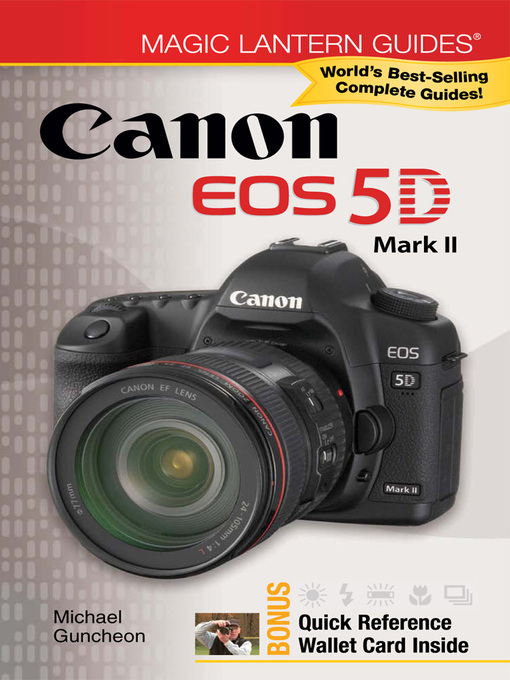 Magic Lantern Guides�: Canon EOS 5D Mark II